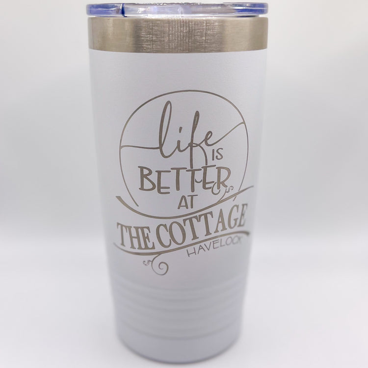 Life is Better at the Cottage 20 oz Tumbler